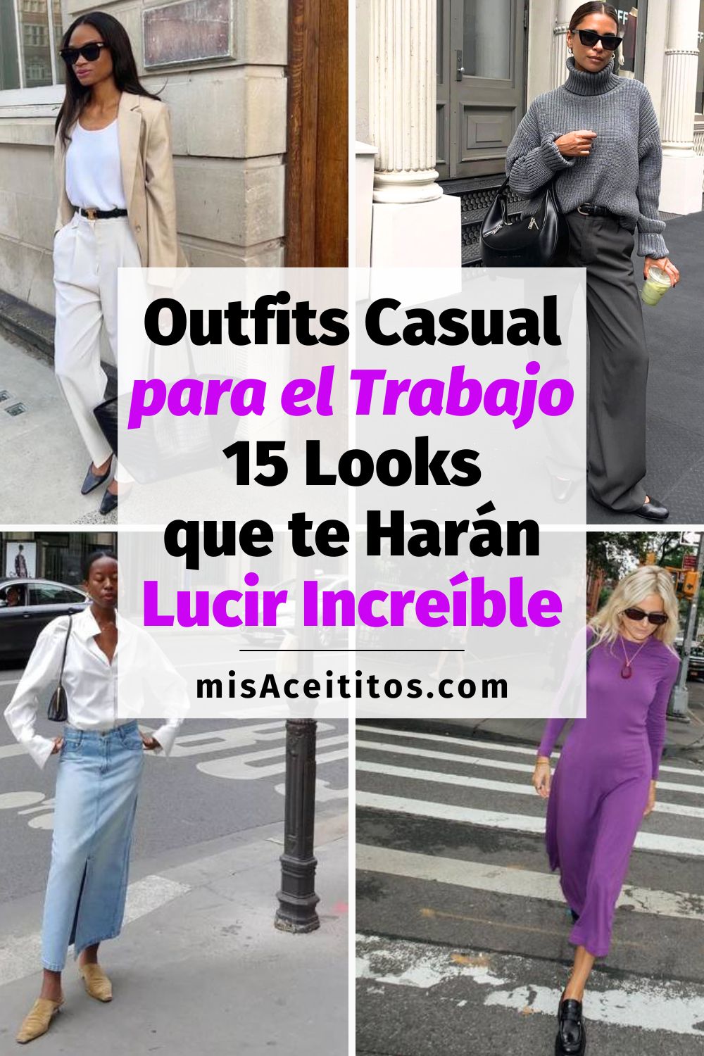 4 Outfits Casual para el Trabajo